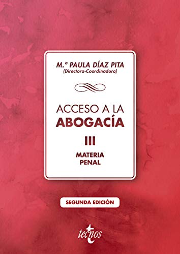 Acceso a la abogacía: Volumen III. Materia penal (Derecho - Biblioteca Universitaria de Editorial Tecnos)