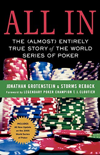 All In: The (Almost) Entirely True Story of the World Series of Poker