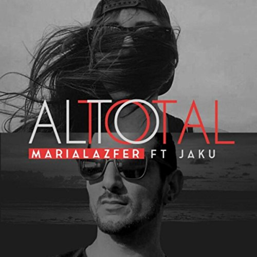 Alto Total (feat. Jaku) Alto Total (feat. Jaku)
