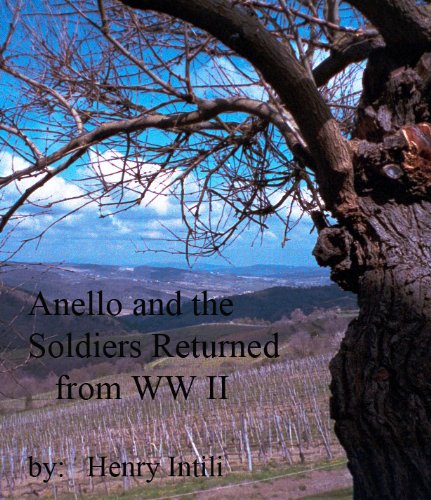 Anello and the Soldiers Returned From WW II (English Edition)