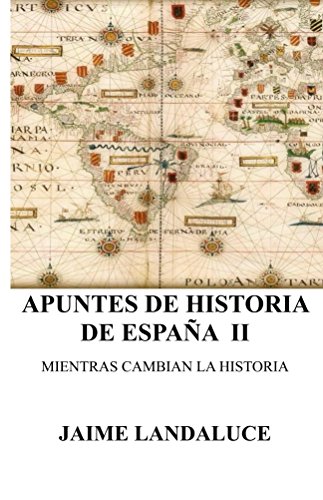 Apuntes de Historia (Apuntes de Historia de Espana nº 2)