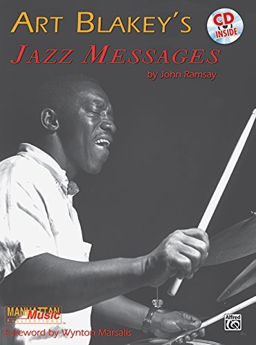 [Art Blakey's Jazz Messages: Book & CD (Manhattan Music Publications)] [Blakey, Art] [November, 1994]