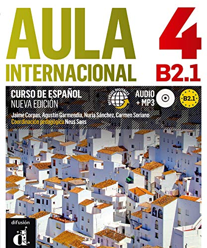 Aula Internacional Nueva edición 4 Libro del alumno + CD: Aula Internacional Nueva edición 4 Libro del alumno + CD: Vol. 4 (Ele - Texto Español) Aula Internacional Nueva edición 4 Libro del alumno + CD: Aula Internacional Nueva edición 4 Libro del alumno + CD: Vol. 4 (Ele - Texto Español)