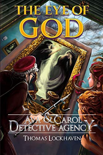 Ava & Carol Detective Agency: The Eye of God: 5