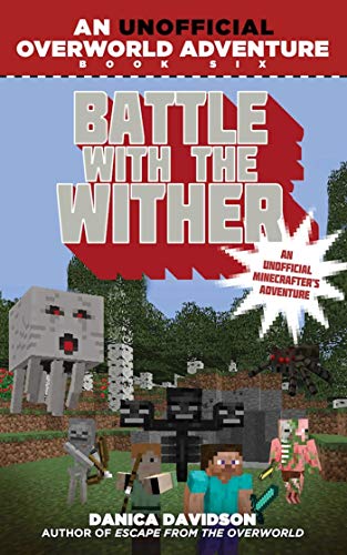 Battle with the Wither: An Unofficial Overworld Adventure, Book Six (English Edition)