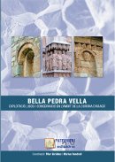 Bella Pedra Vella. Explotacio, usos i conservació en l'àmbit de la Corona d'Aragó.