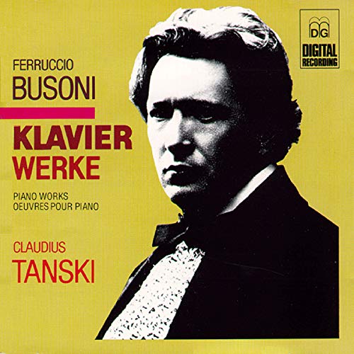 Busoni: Piano Music Busoni: Piano Music
