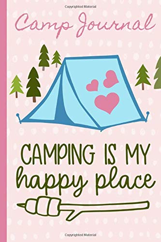 Camp Journal: Camping is my happy place, Blank lined Notebook, Pink.