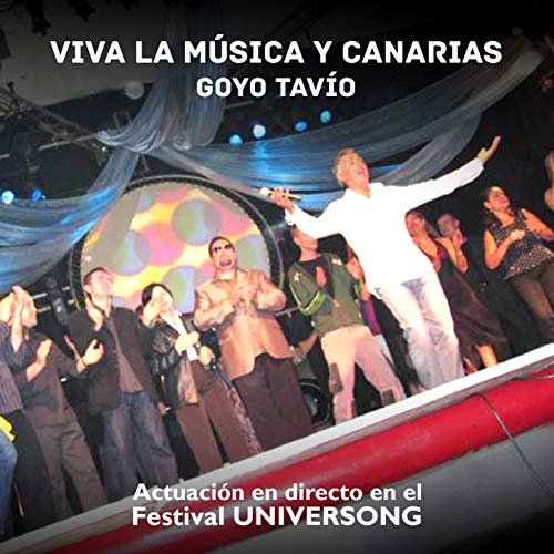 Cantando a Canarias (Directo en el Universong: Festival Internacional de la Canción de las Islas Canarias) Cantando a Canarias (Directo en el Universong: Festival Internacional de la Canción de las Islas Canarias)