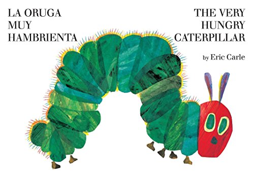 Carle, E: Oruga Muy Hambrienta: Bilingual Board Book Carle, E: Oruga Muy Hambrienta: Bilingual Board Book