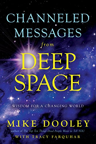 Channeled Messages from Deep Space: Wisdom for a Changing World (English Edition)