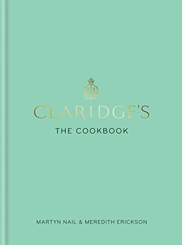 Claridge's: The Cookbook (English Edition)