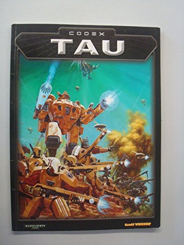Codex Tau (Warhammer 40,000) by Andy Chambers (6-Oct-2001) Paperback