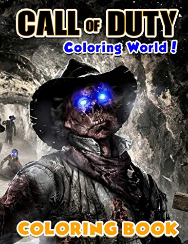 Coloring World! - Call of Duty Coloring Book: An Incredible Gift For Call of Duty Fans To Entertain And Relax