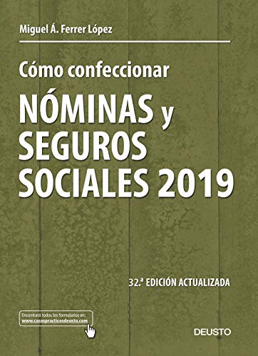 Cómo confeccionar nóminas y seguros sociales 2019: 32 ª Edición actualizada (Sin colección)