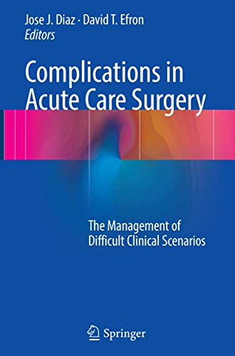 Complications in Acute Care Surgery: The Management of Difficult Clinical Scenarios
