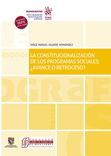 Constitucionalización de los programas sociales: ¿Avance o retroceso? (Monografías)