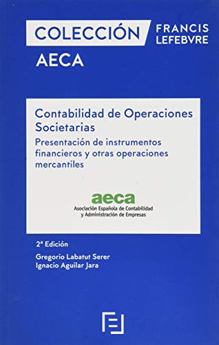 Contabilidad de Operaciones Societarias 2ª edic.: Colección AECA
