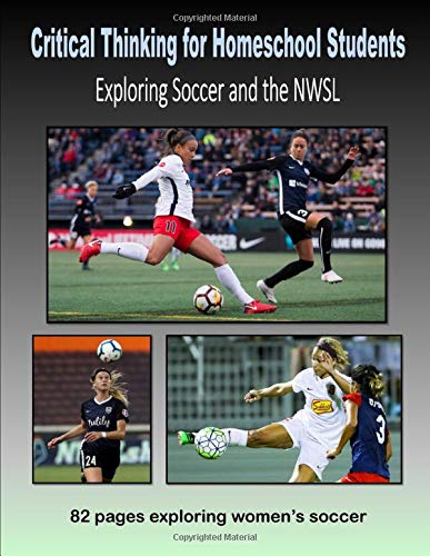 Critical Thinking for Homeschool Students - Exploring Soccer and the NWSL