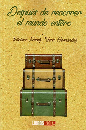Después De Recorrer El mundo entero Después De Recorrer El mundo entero