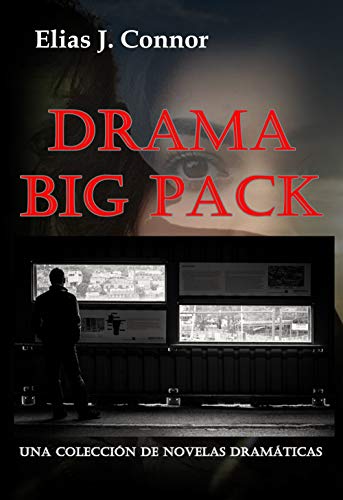 Drama Big Pack: Una colección de los mejores dramas de Elias J. Connor