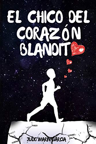 El chico del corazón blandito (Corazón blandito, nº1) El chico del corazón blandito (Corazón blandito, nº1)