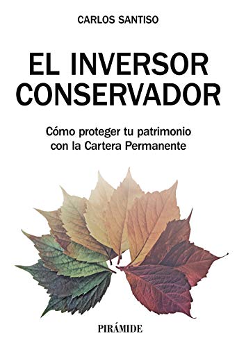 El inversor conservador: Cómo proteger tu patrimonio con la cartera permanente El inversor conservador: Cómo proteger tu patrimonio con la cartera permanente