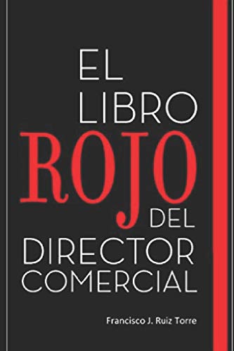 El libro rojo del director comercial: 33 pasos para el perfeccionamiento comercial de las empresas: 1 (Ventas)