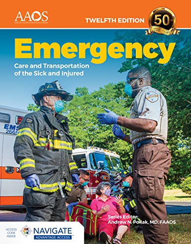 Emergency Care and Transportation of the Sick and Injured Emergency Care and Transportation of the Sick and Injured