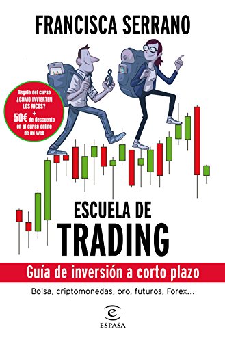 Escuela de trading: Guía de inversión a corto plazo (Fuera de colección)