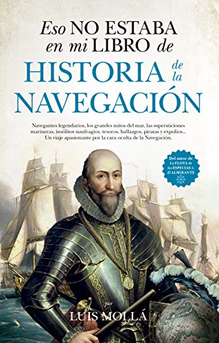 Eso no estaba en mi libro de Historia de la Navegación Eso no estaba en mi libro de Historia de la Navegación