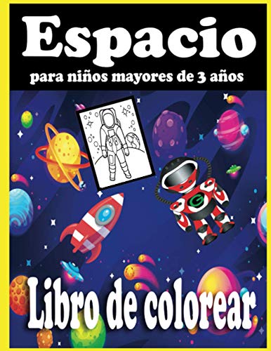 Espacio Libro de colorear_para niños mayores de 3 años: Contiene 40 dibujos para niños_Espacio_