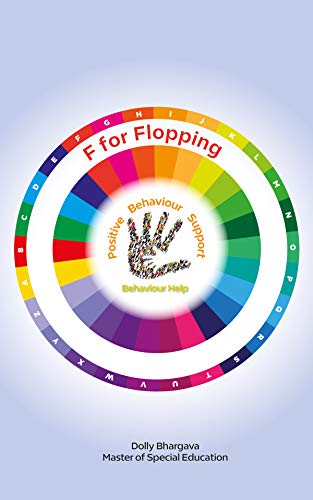 F for Flopping: Positive Behaviour Support (A - Z of Challenging Behaviours Book 8) (English Edition)