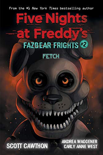 Fetch (Five Nights at Freddy’s: Fazbear Frights #2) (Five Nights at Freddy's) (English Edition)