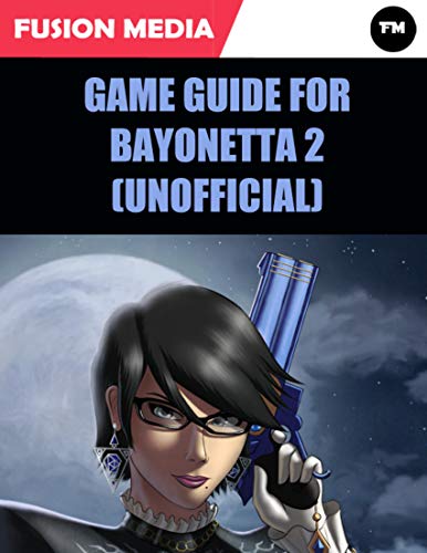 Game Guide for Bayonetta 2 (Unofficial) (English Edition)