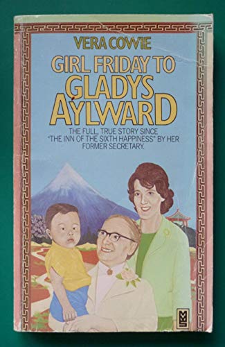 Girl Friday to Gladys Aylward