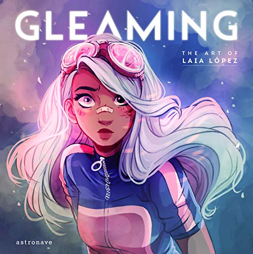 GLEAMING THE ART OF LAIA LOPEZ GLEAMING THE ART OF LAIA LOPEZ