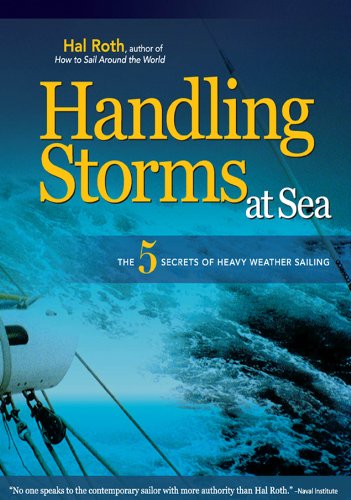 HANDLING STORMS AT SEA: The 5 Secrets of Heavy Weather Sailing (English Edition)