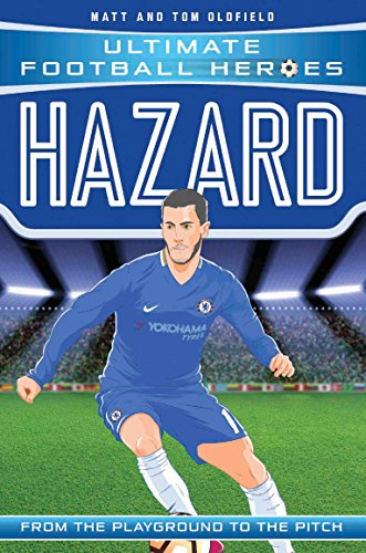Hazard (Ultimate Football Heroes) - Collect Them All!: From the Playground to the Pitch (English Edition)