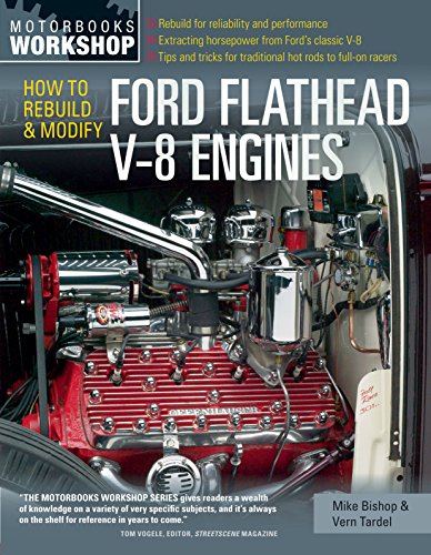 How to Rebuild and Modify Ford Flathead V-8 Engines (Motorbooks Workshop)