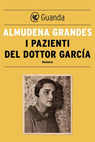I pazienti del dottor García (Italian Edition)