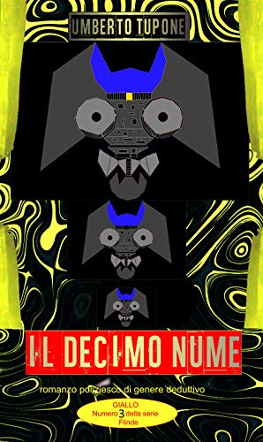 Il decimo Nume: romanzo poliziesco di genere deduttivo (Italian Edition)