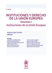 Instituciones y Derecho De La Unión Europea Volumen I. Instituciones De La Unión Europea 3ª Edición 2020 (Manuales de Derecho Administrativo, Financiero e Internacional Público)