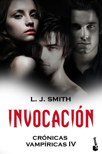 Invocación: Crónicas vampíricas IV (Bestseller)