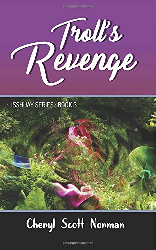 Isshuay Series Book 3: Troll's Revenge