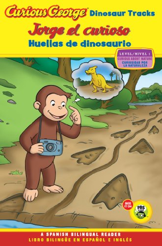 Jorge el curioso huellas de dinosaurio/Curious George Dinosaur Tracks (CGTV Reader Bilingual Edition)