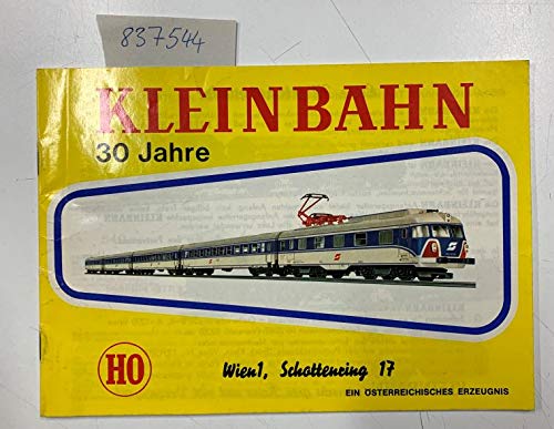 Kleinbahn- 30 jahre HO ; Katalog , Wien1, Schottenring 17.- ein österreichisches Erzeugnis