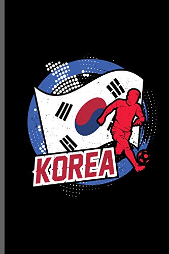Korea: World Cup Football Soccer notebooks gift (6"x9") Dot Grid notebook to write in