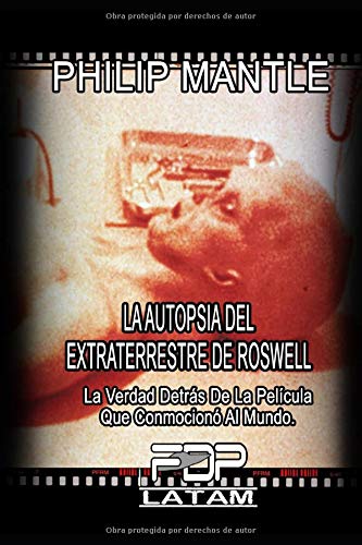 La Autopsia de Extraterrestre de Roswell: La verdad detrás de la película que conmocionó al mundo