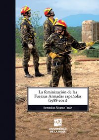 La feminización de las Fuerzas Armadas españolas (1988-2011): 69 (Biblioteca de Investigación)